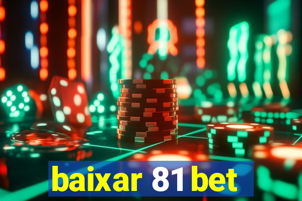 baixar 81 bet